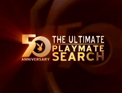 Playboy's 50th Anniversary The Ultimate Playmate Search